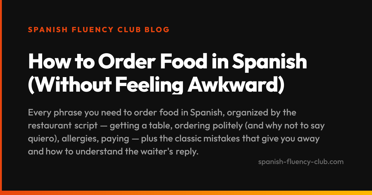 How to Order Food in Spanish (Without Feeling Awkward)