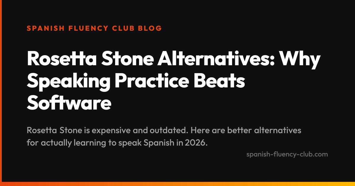 Rosetta Stone Alternatives: Why Speaking Practice Beats Software
